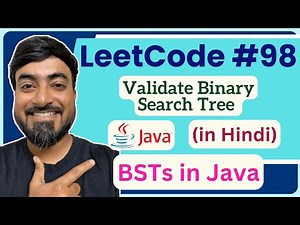 🎥 LeetCode 98 : Validate Binary Search Tree | Java Code + Step-by-Step Solution (हिंदी में)