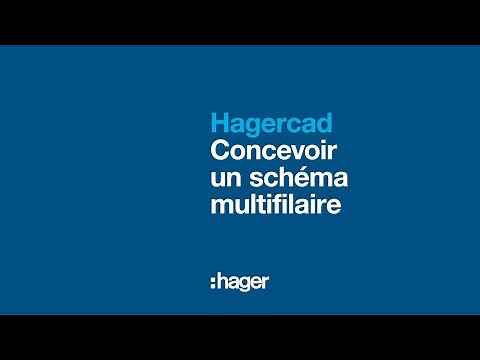 [Tutoriel] Comment concevoir un schéma électrique multifilaire avec le logiciel Hagercad ? | Hager