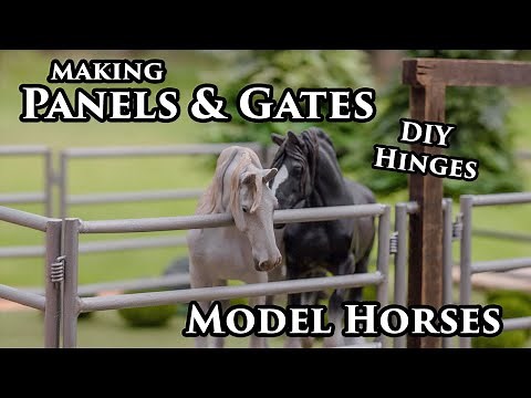 Gate & Panels for Model Horses / DIY Hinges