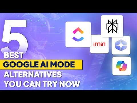 Top Google AI Mode Alternatives for Research, Planning & Execution | ClickUp