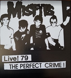 Misfits - Live 79! The Perfect Crime!