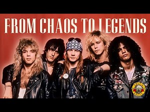 Guns N' Roses : From Chaos to Legends