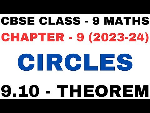 Theorem 9.10 l Chapter 9 Circles l Theorem 9.10 explain prove l Class9th Maths l NEW NCERT 2023-24