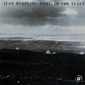The Song Of The Seals by Jean Redpath