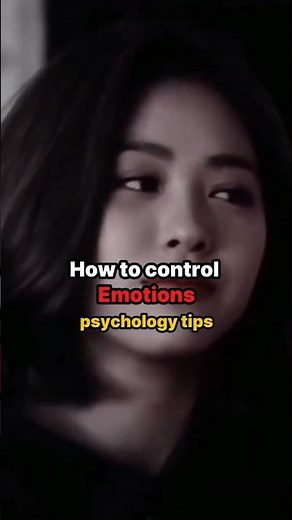 How to control Emotions psychology tips. #shortsviral #viral #blackpink #healingmindset #psychology