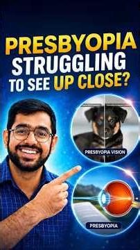 Struggling to See Up Close? Presbyopia Symptoms