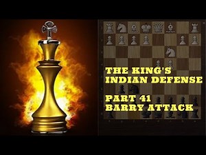 The King's indian defense - Part 41- How to play against the The Barry attack? - Nb5 line by white