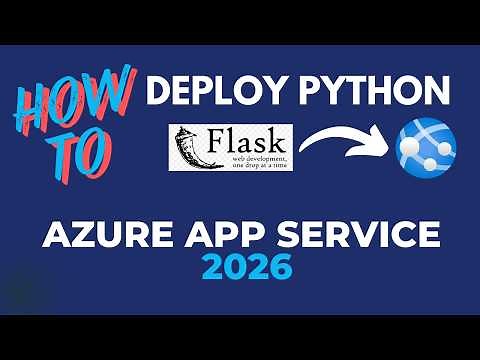Deploy Python Flask on Azure App Service 2026