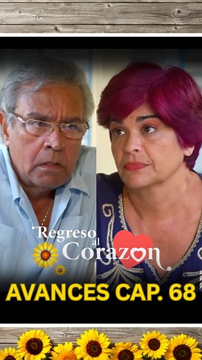 😲 No te pierdas los AVANCES del capitulo 68 de Regreso al Corazón 🔥 | Ojo de Agua - Novela cubana