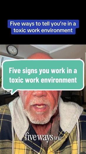 Five Signs of a Toxic Work Environment You Should Know