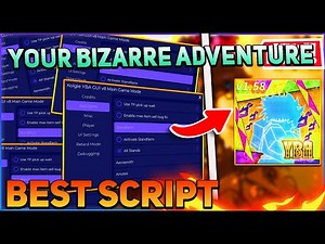 Your Bizarre Adventure Script GUI / Hack (Auto Farm, Get Item, Stand Farm, And More) *PASTEBIN 2024*