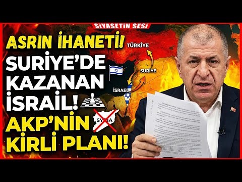 AKP'nin Gizli Planı Deşifre Oldu! Ümit Özdağ Açıkladı! Kazanan İsrail!