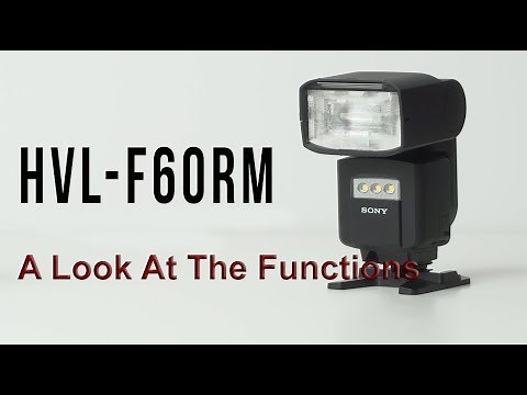 The Sony Hvlf60rm flash gun A look at the Functions