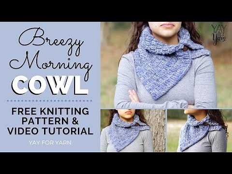 Breezy Morning Cowl - FREE Knitting Pattern & Tutorial | Yay For Yarn