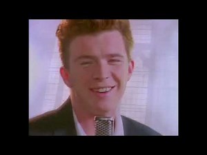 rick roll at 10 hours