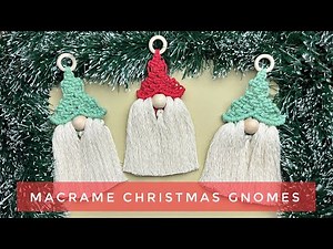 DIY Macrame | Gnome Christmas Ornaments