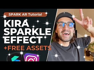 KiraKira Sparkle Glitter Effect in Spark AR Studio Tutorial + Free Assets | Instagram Filter Kira