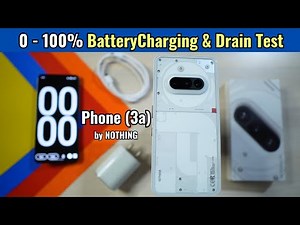 Nothing Phone 3a Battery Charging & Drain Test Review - Gaming, Heating, Benchmark, etc