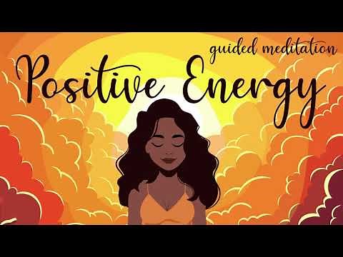 10 Minute Positive Energy Meditation
