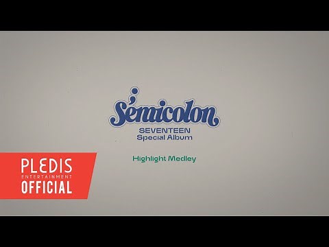 SEVENTEEN (세븐틴) Special Album '; [Semicolon]' Highlight Medley
