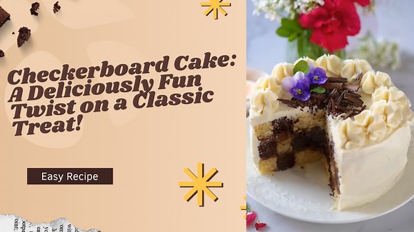 Checkerboard Cake — A Deliciously Fun Twist on a Classic Treat