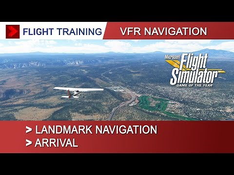 Microsoft Flight Simulator | Flight Training : Landmark Navigation & Arrival