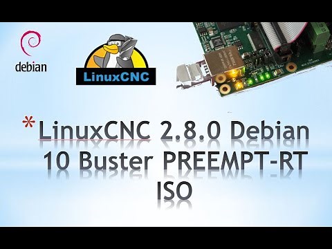 LinuxCNC 2.8.0 Debian 10 Buster PREEMPT-RT ISO