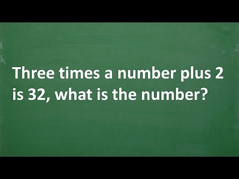 3 times a number plus 2 is 32, what is the number?