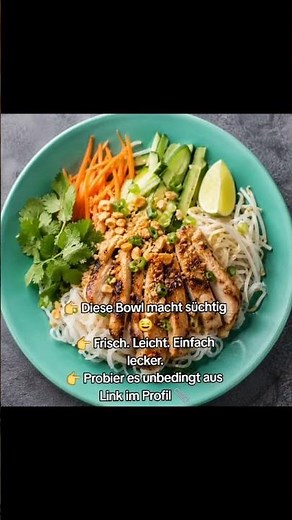 Vietnamesische Reisnudel-Bowl mit Hähnchen 🥢 Einfach & mega lecker!