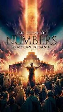 The Book of Numbers Chapter 9, Explained: Timeless Lessons From The Hidden Truth