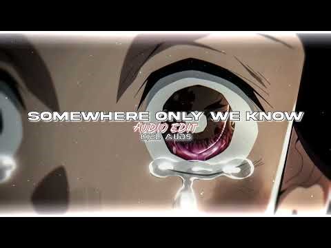 Keane - Somewhere Only We Know ft. Rhianne | Audio Edit