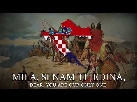 "Lijepa naša domovino" (Our Beautiful Homeland) - National Anthem of Croatia