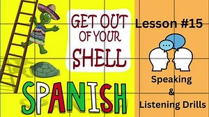 Spanish Lesson #15 - Speaking & Listening Drills - Beginners - Mexican Accent