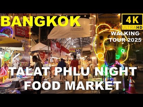 Talat Phlu Night Food Street Market 🇹🇭 | Street Food Gala in Bangkok [4K Walking Tour]