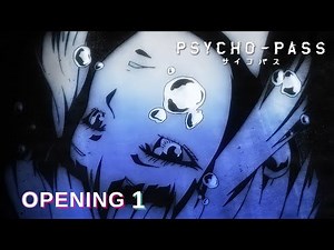 「Creditless」Psycho-Pass OPENING 1 -『abnormalize』4K 60FPS