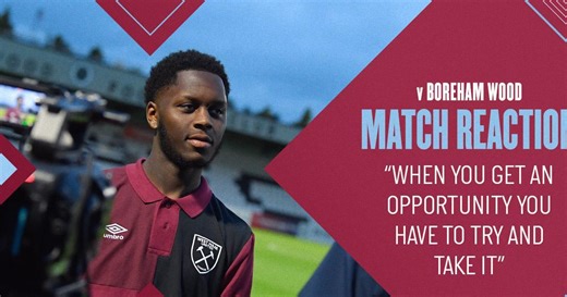 Swyer: When you get an opportunity you have to try and take it  - West Ham United FC