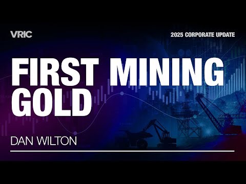 First Mining Gold Corporate Presentation: VRIC 2025