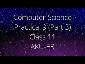Computer-Science Practical# 9 Part-3 Class 11 Write the simple SQL (DML) queries AKU-EB