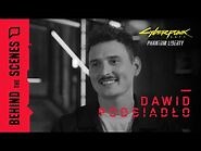 Cyberpunk 2077 - Phantom Liberty — Behind the Scenes - Dawid Podsiadło