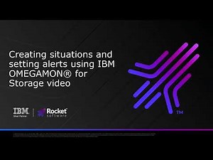 Creating Situations and Setting Alerts using IBM OMEGAMON for Storage