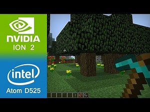 Minecraft Gameplay NVIDIA ION 2 + Intel Atom D525