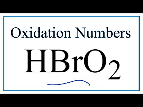 how to find the oxidaton number HBrO2 Bromous acid