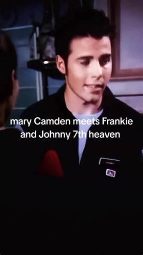 7th heaven Mary Camden meets Frankie and Johnny