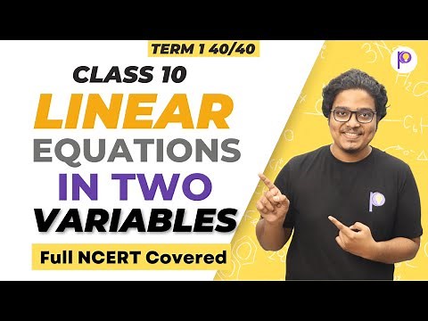 Linear Equations in Two Variables Class 10 Term 1 One Shot | NCERT Covered