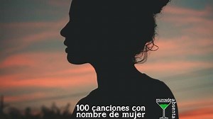 100 canciones con nombre de mujer - Muros de absenta