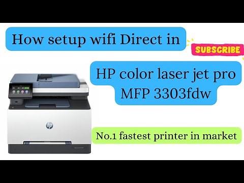 How to setup WiFi Direct in Hp color laser jet pro mfp3303fdw& sdw