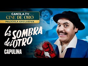 The Shadow of the Other (1957) Full Movie with "Viruta" and "Capulina" | Canela.TV
