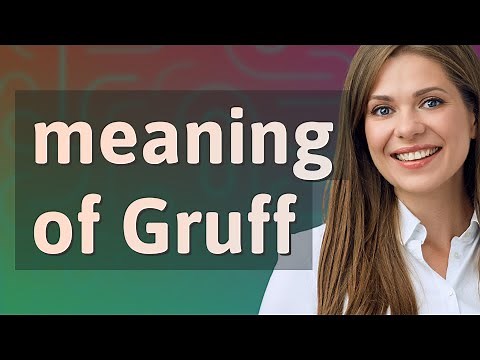 Gruff | meaning of Gruff