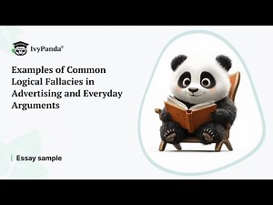 Examples of Common Logical Fallacies in Advertising and Everyday Arguments | Essay Example