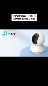TP-Link TAPO Indoor PT Wi-Fi Camera Setup Guide